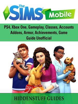 cover image of The Sims Mobile, Cheats, Hacks, APK, MOD, APP, Strategy, Tips, Download, Game Guide Unofficial